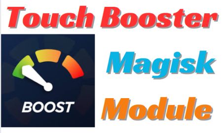 Touch Booster Module Boost Your Touch Experience